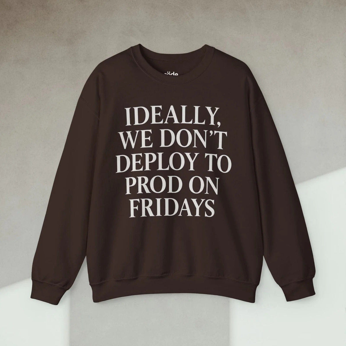 Code Culture ideally we dont deploy to prod on fridays Sweatshirt funny programmer Sweatshirt in S — Code Culture developer clothing