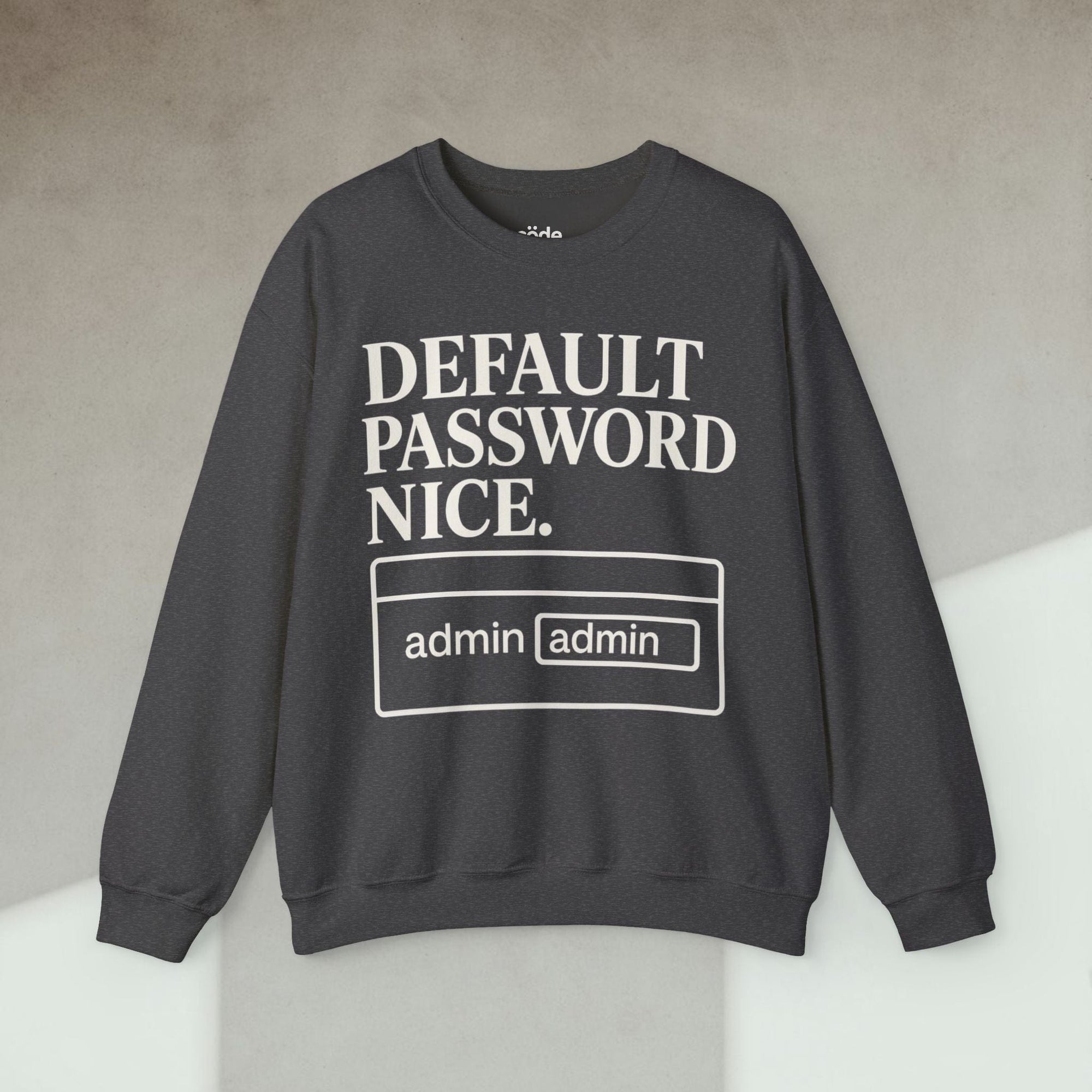 default password nice Sweatshirt