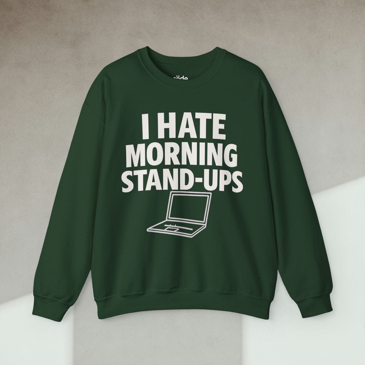 Code Culture i hate morning stand ups Sweatshirt funny programmer Sweatshirt in S — Code Culture developer clothing