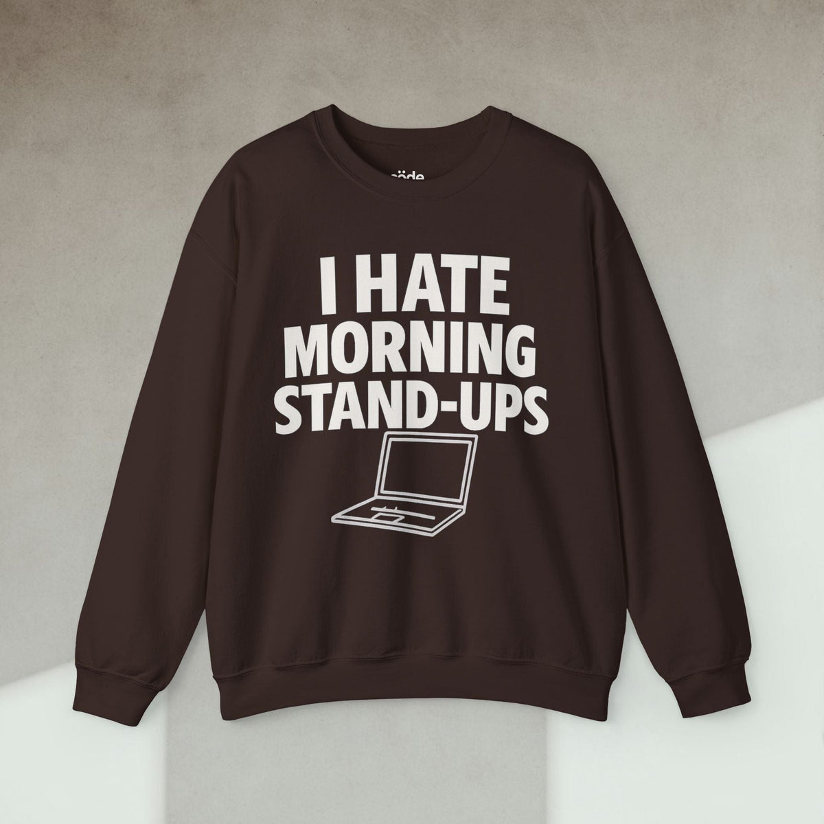 Code Culture i hate morning stand ups Sweatshirt funny programmer Sweatshirt in S — Code Culture developer clothing