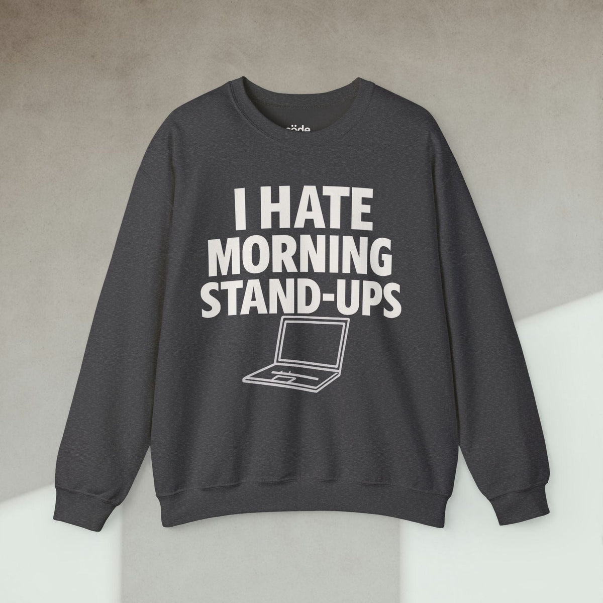 Code Culture i hate morning stand ups Sweatshirt funny programmer Sweatshirt in S — Code Culture developer clothing