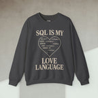 Code Culture sql is my love language Sweatshirt funny programmer Sweatshirt in S — Code Culture developer clothing