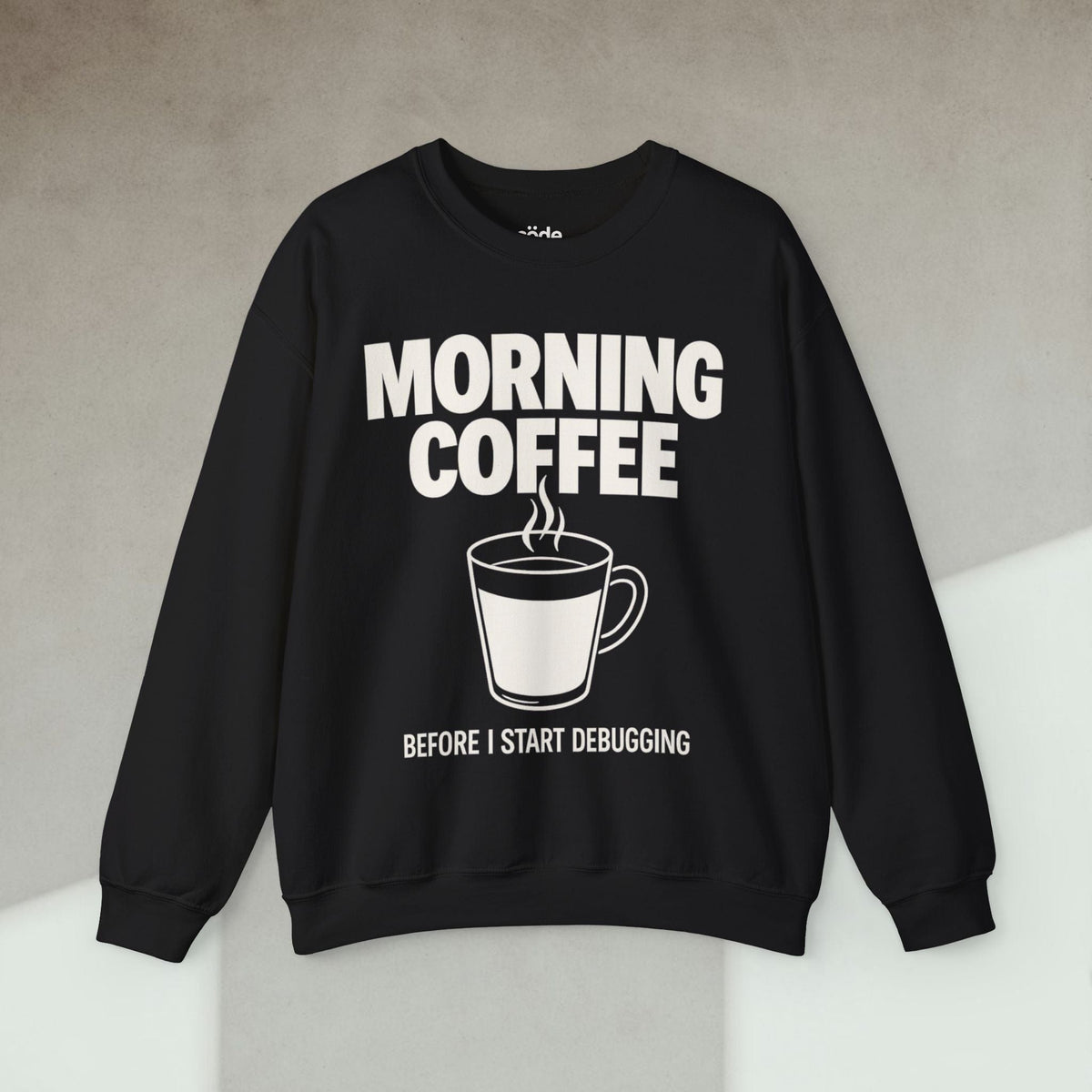 Code Culture morning coffee before I start debugging Sweatshirt funny programmer Sweatshirt in S — Code Culture developer clothing