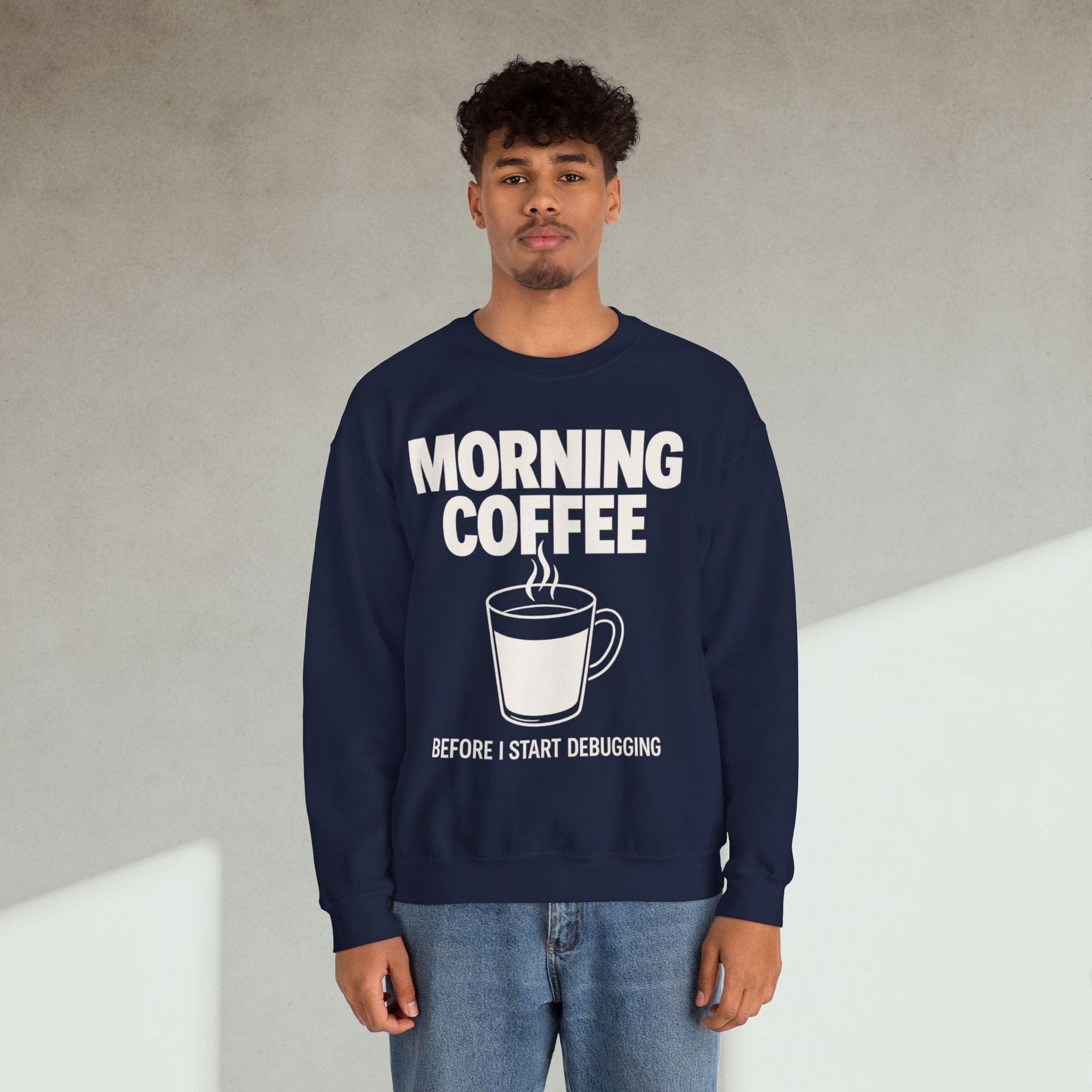morning coffee before I start debugging Sweatshirt