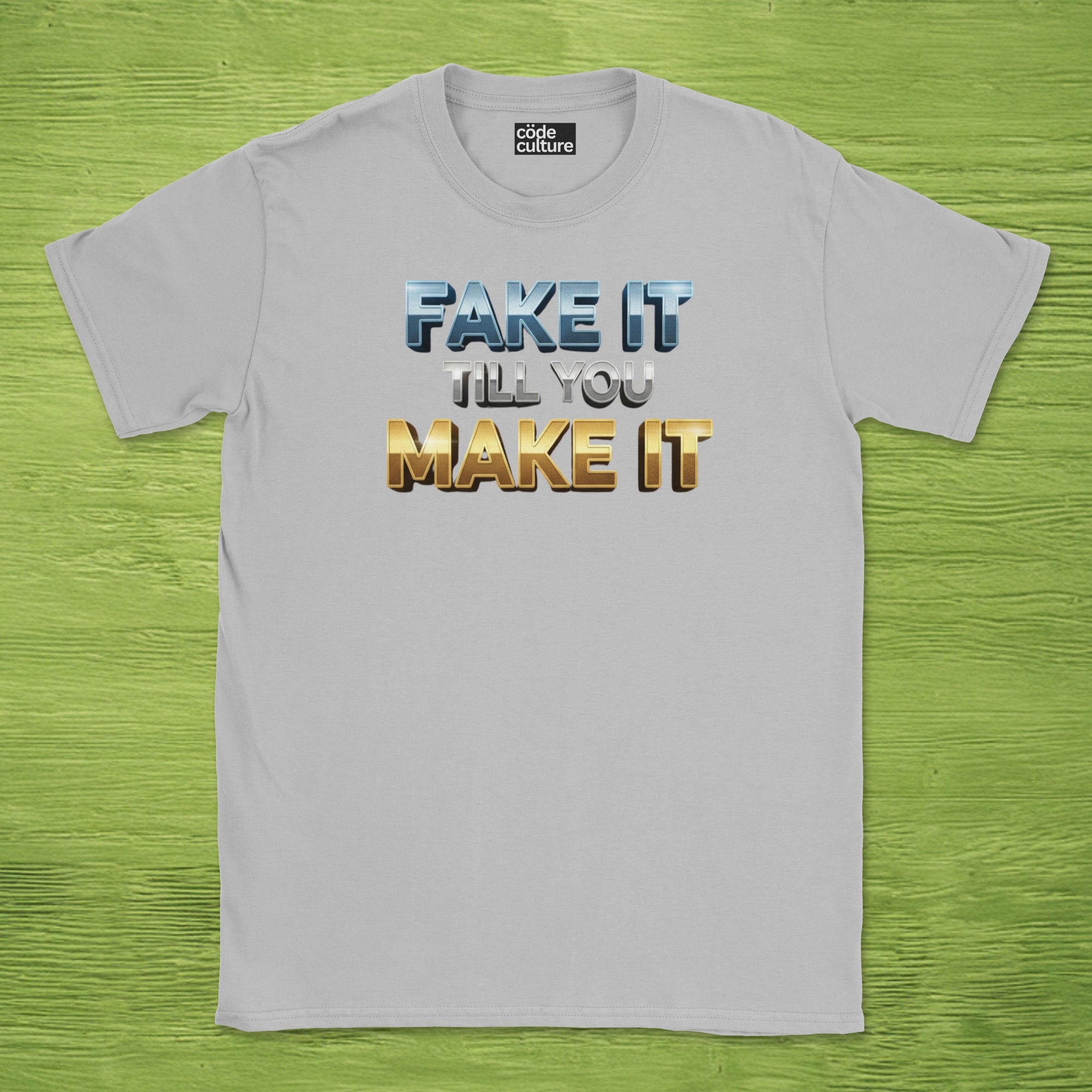 fake it till you make it shirt