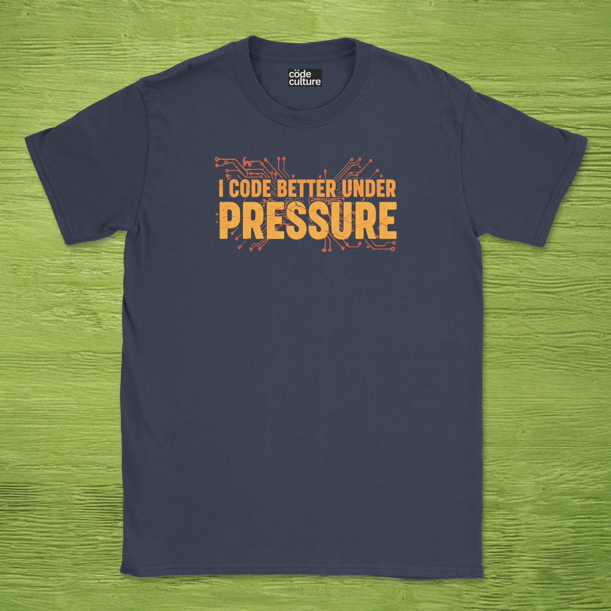 i code better under pressure shirt