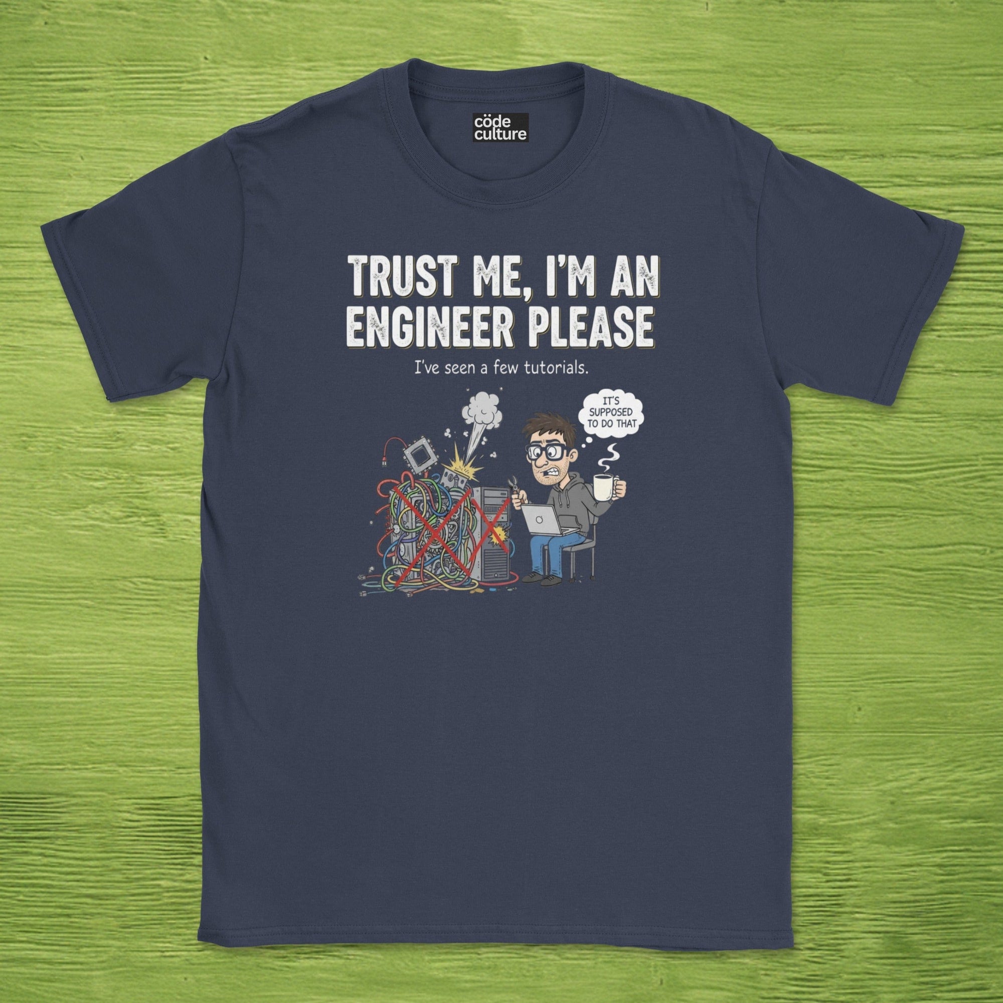 trust me im an engineer please shirt