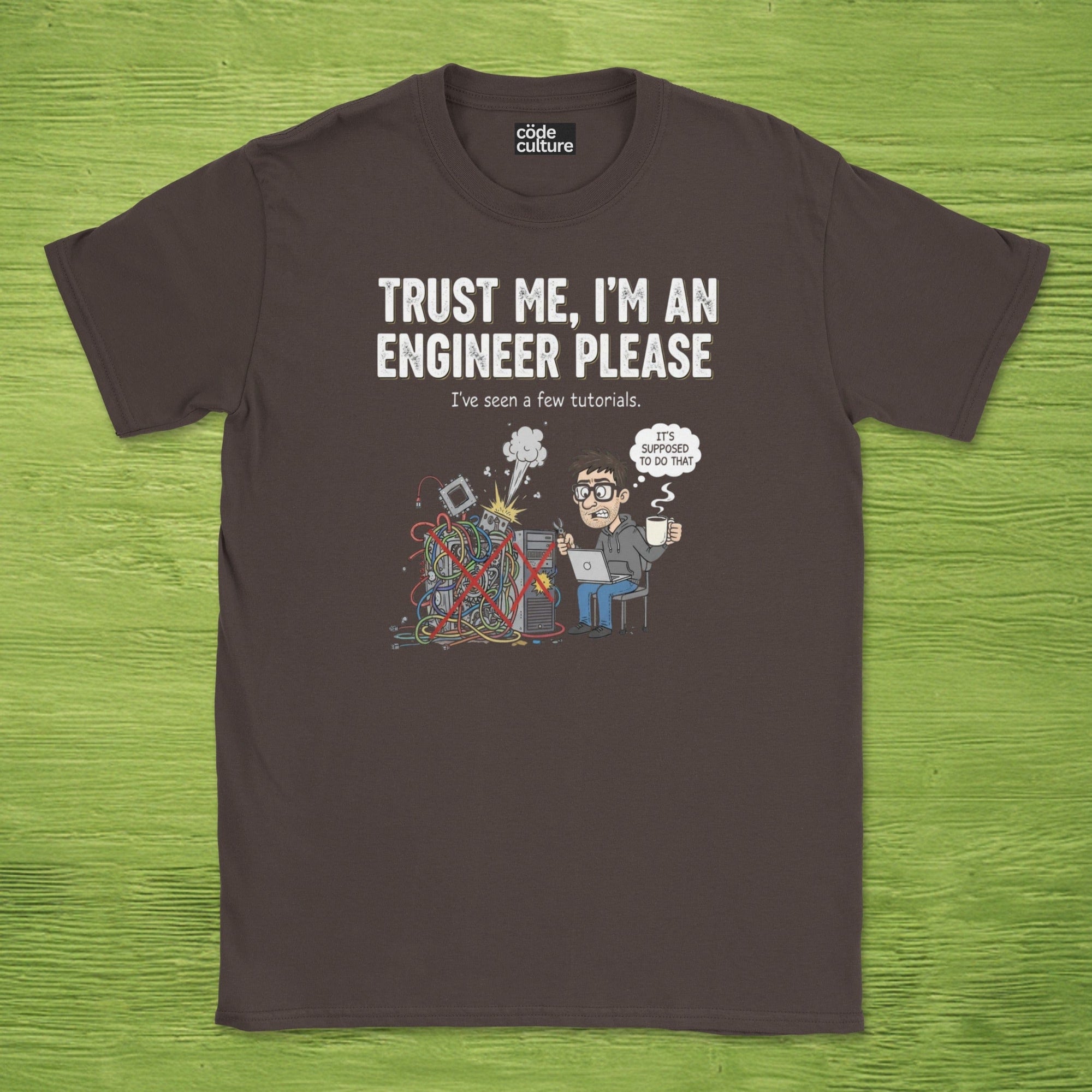 trust me im an engineer please shirt