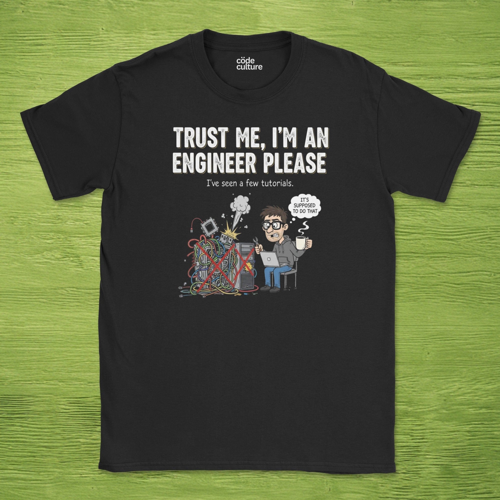 trust me im an engineer please shirt