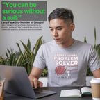 professional problem solver shirt