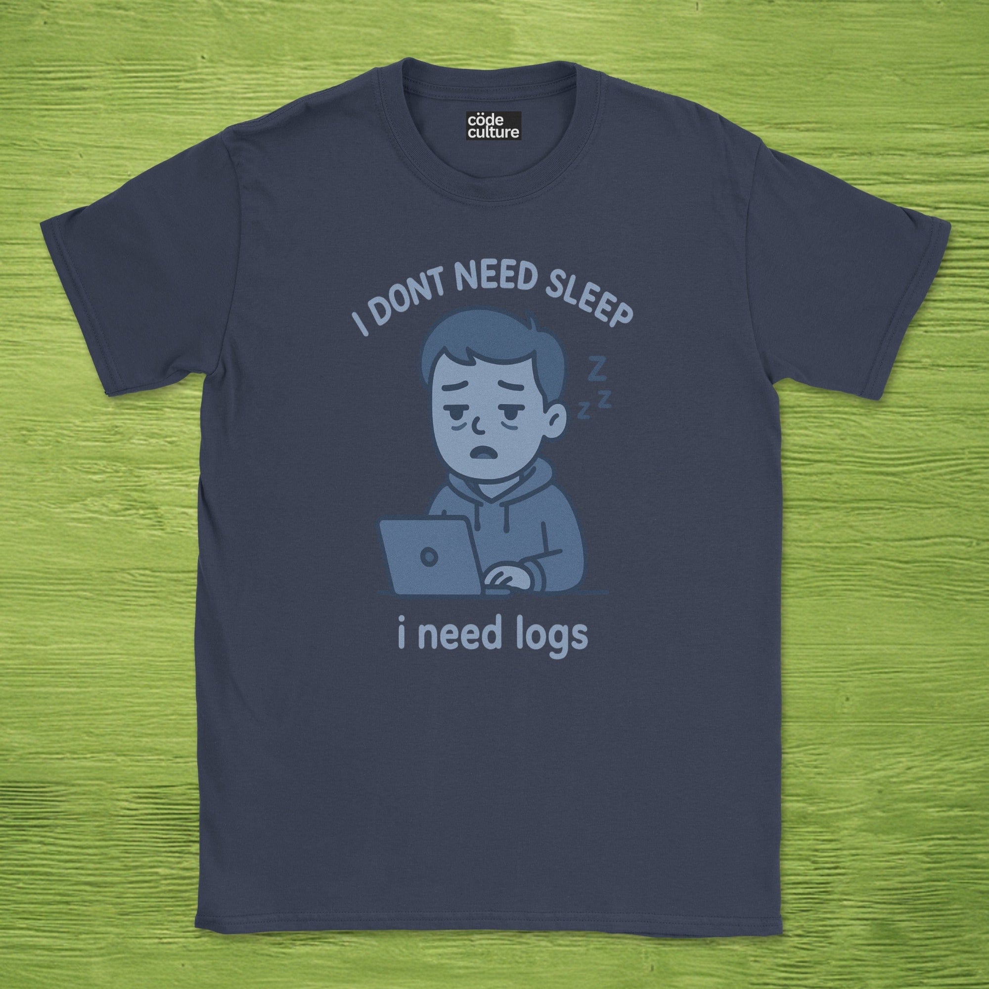 i need logs shirt