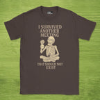 i survived another meeting that should not exist skeleton shirt