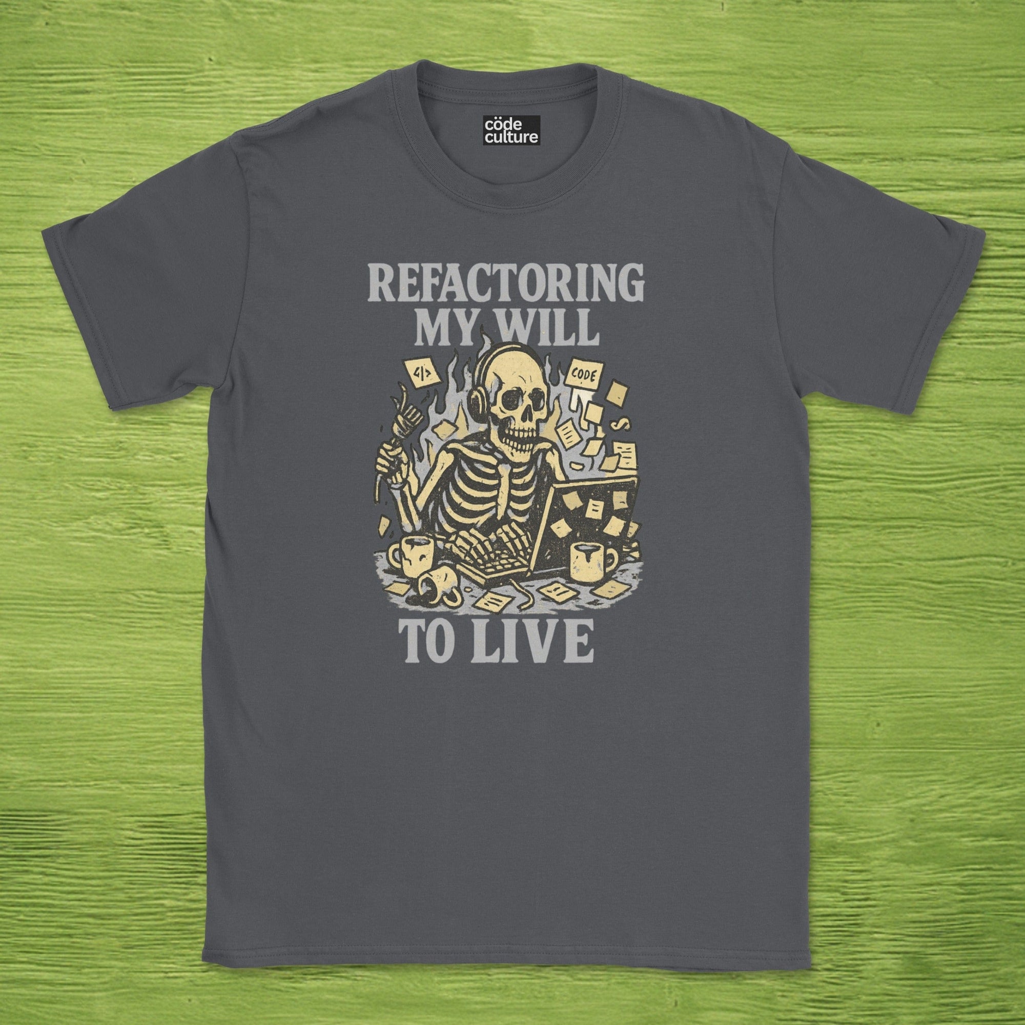 refactoring my will to live skeleton shirt