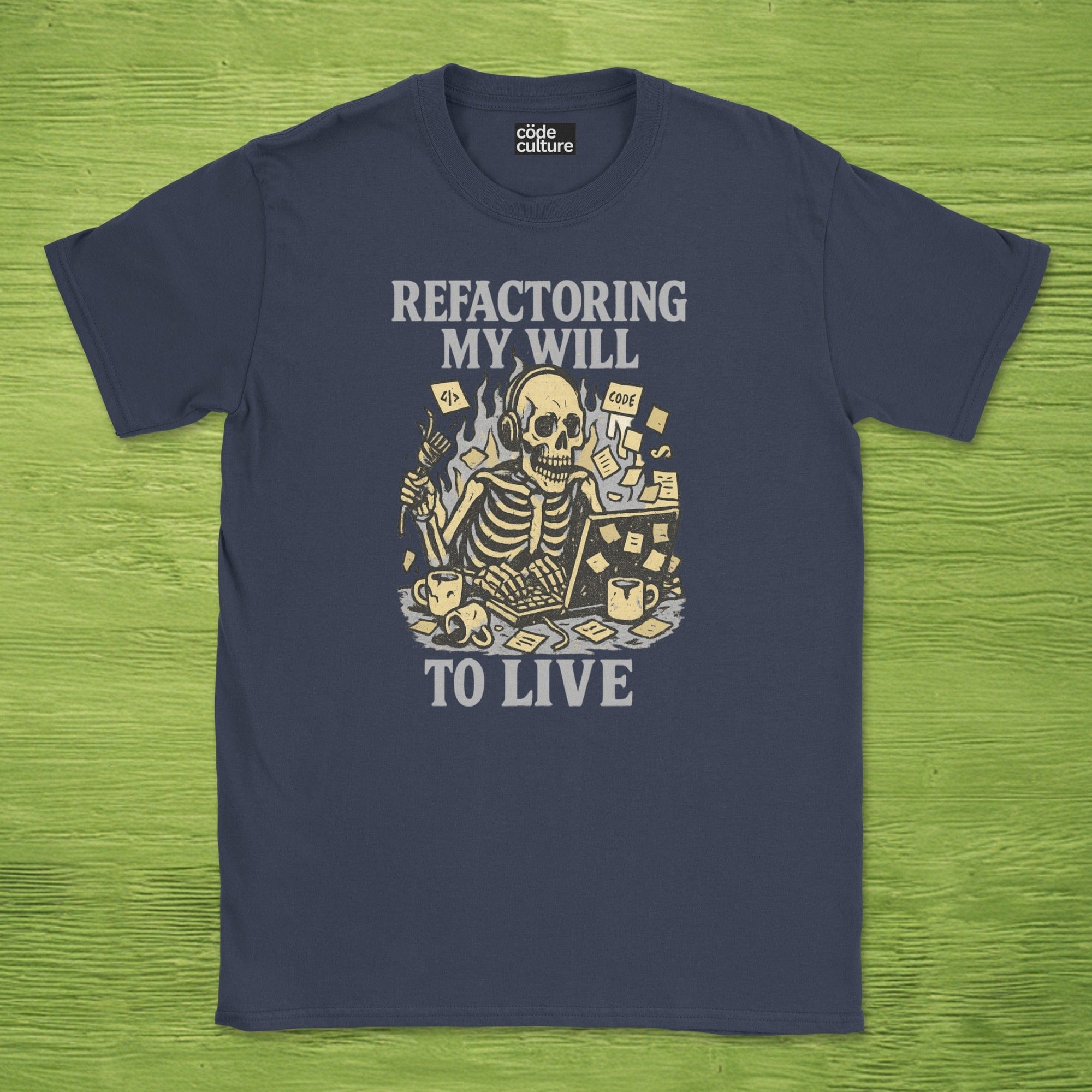 refactoring my will to live skeleton shirt