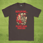 deploying… please send prayers skeleton shirt