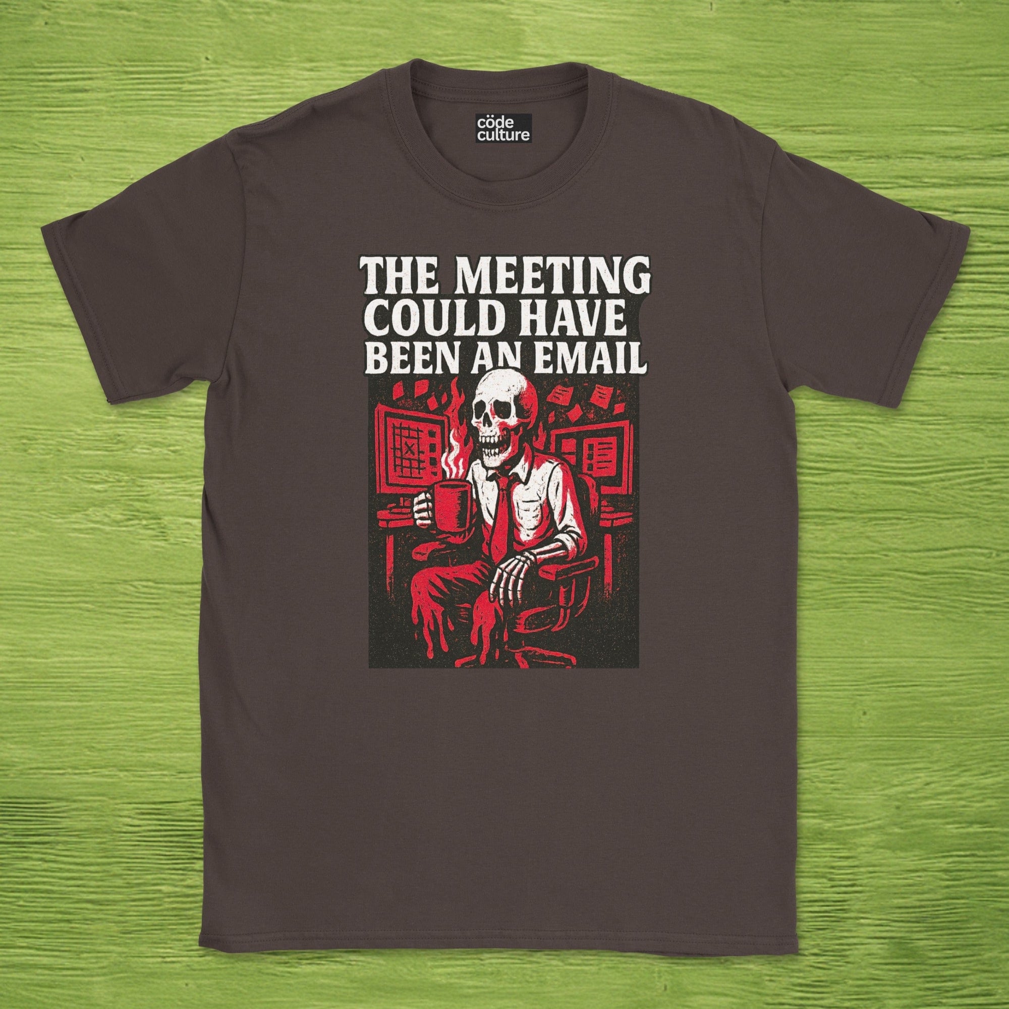 the meeting could have been an email skeleton shirt