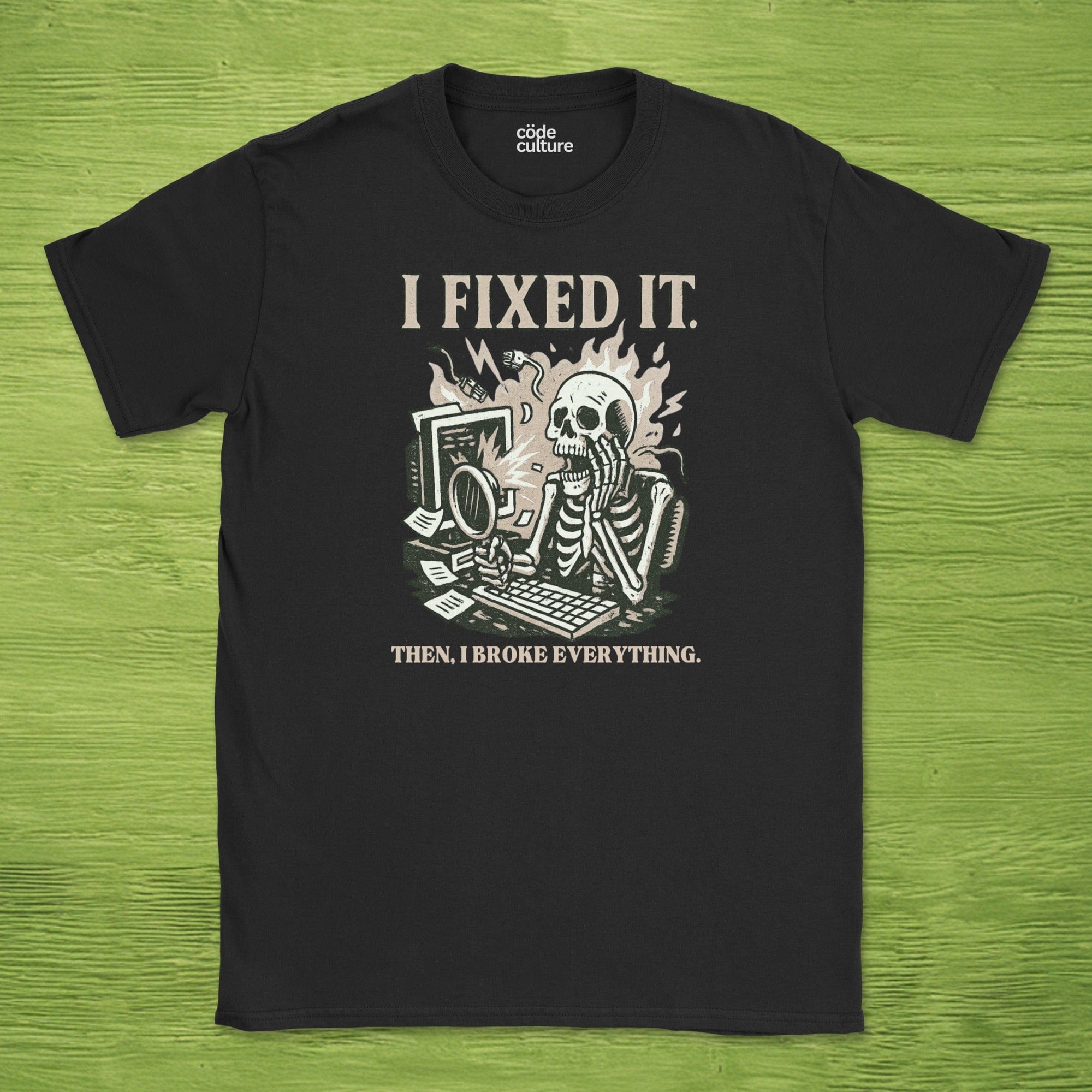 i fixed it then i broke everything skeleton shirt