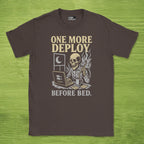 one more deploy before bed skeleton shirt