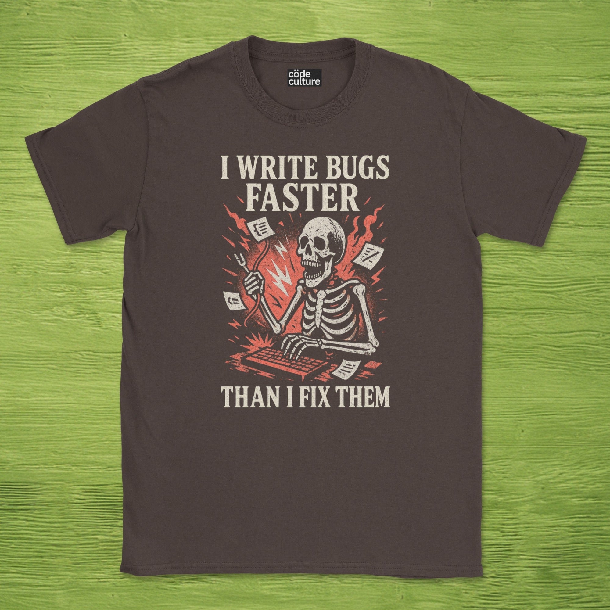 i write bugs faster than i fix them. skeleton shirt