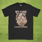 my code works i fear nothing. skeleton shirt