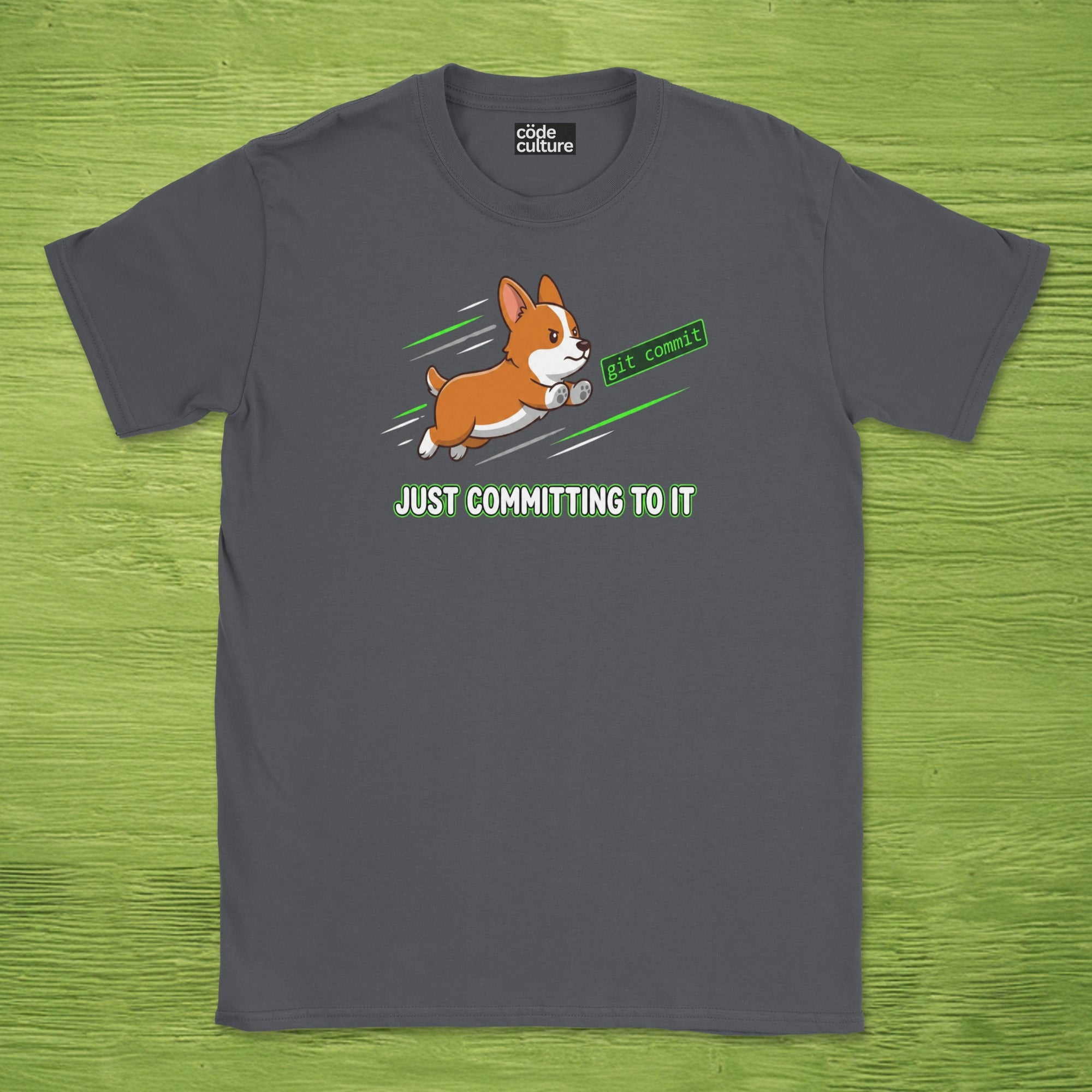 just committing to it corgi shirt