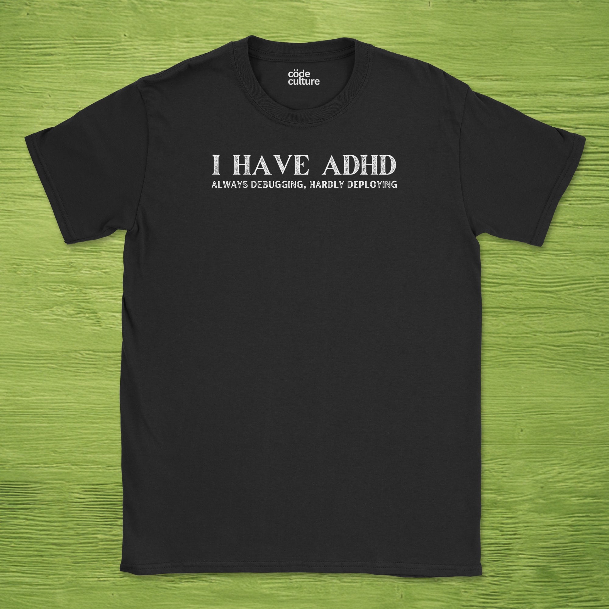 i have adhd shirt