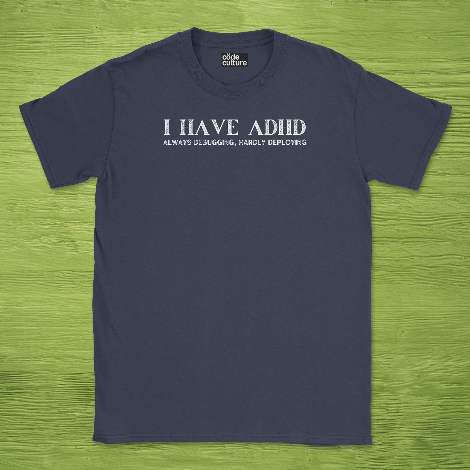 i have adhd shirt