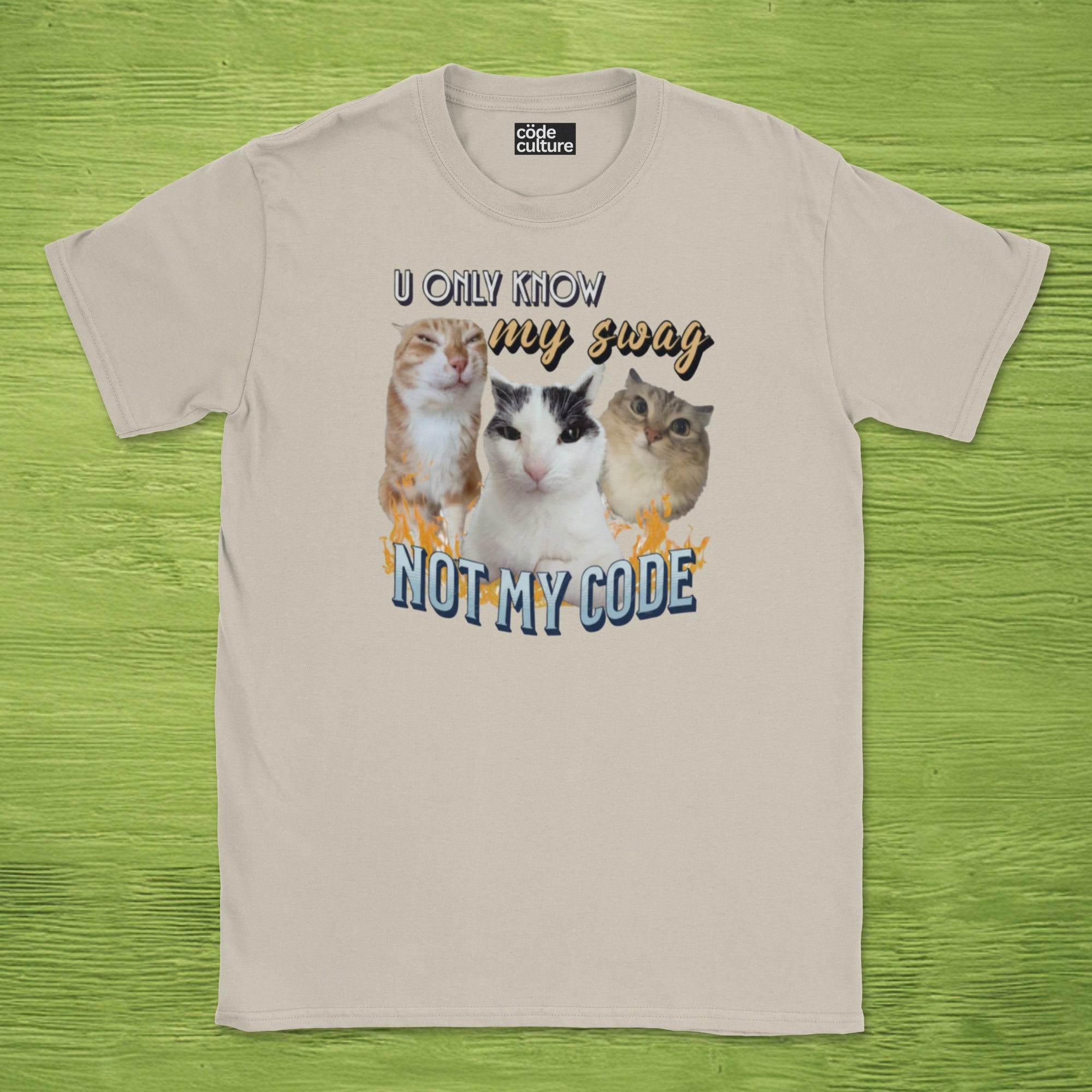 u only know my swag not my code shirt