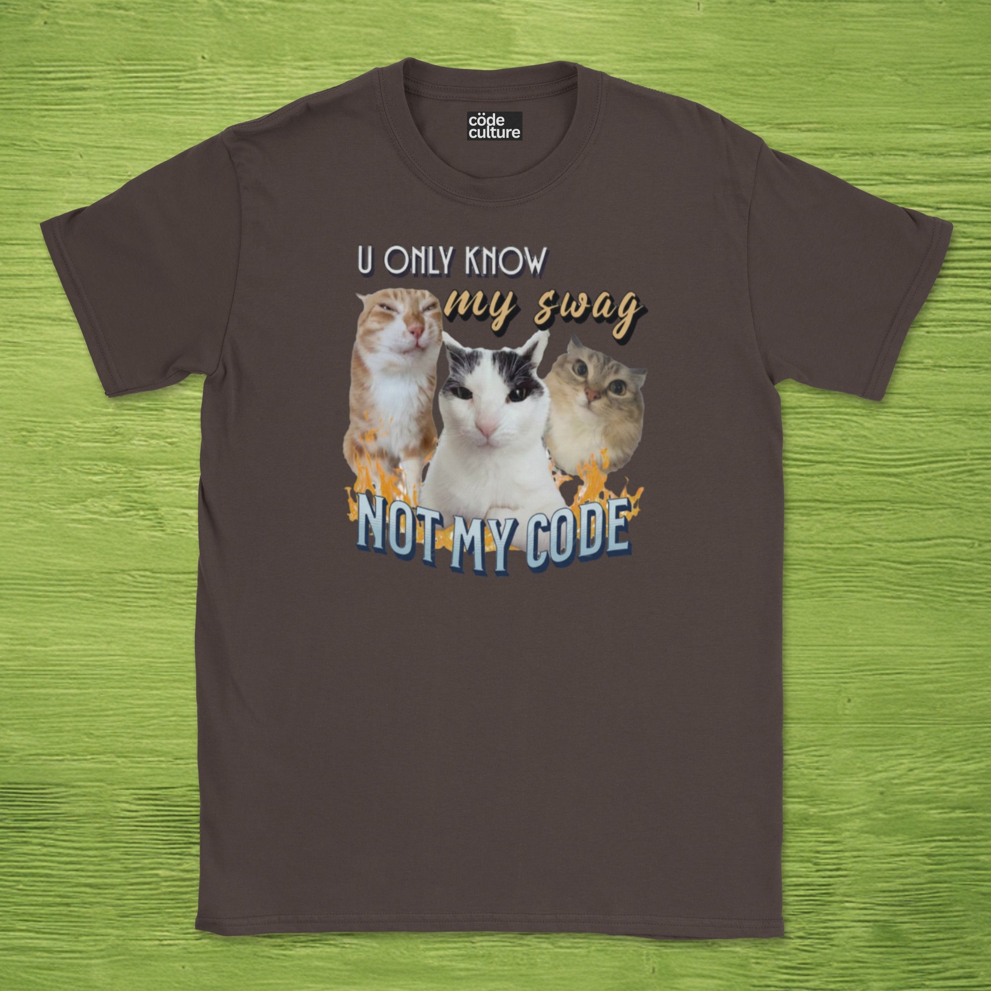 u only know my swag not my code shirt