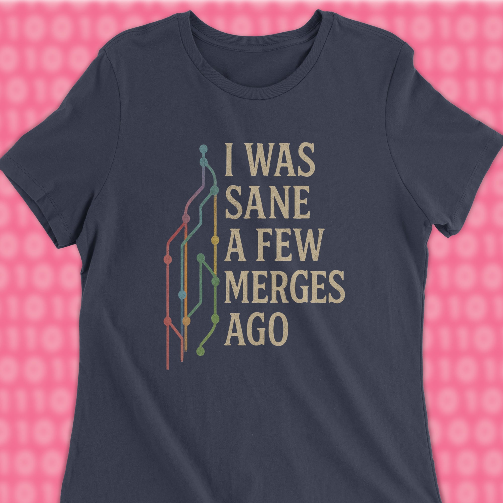 i was sane a few merges ago woman shirt