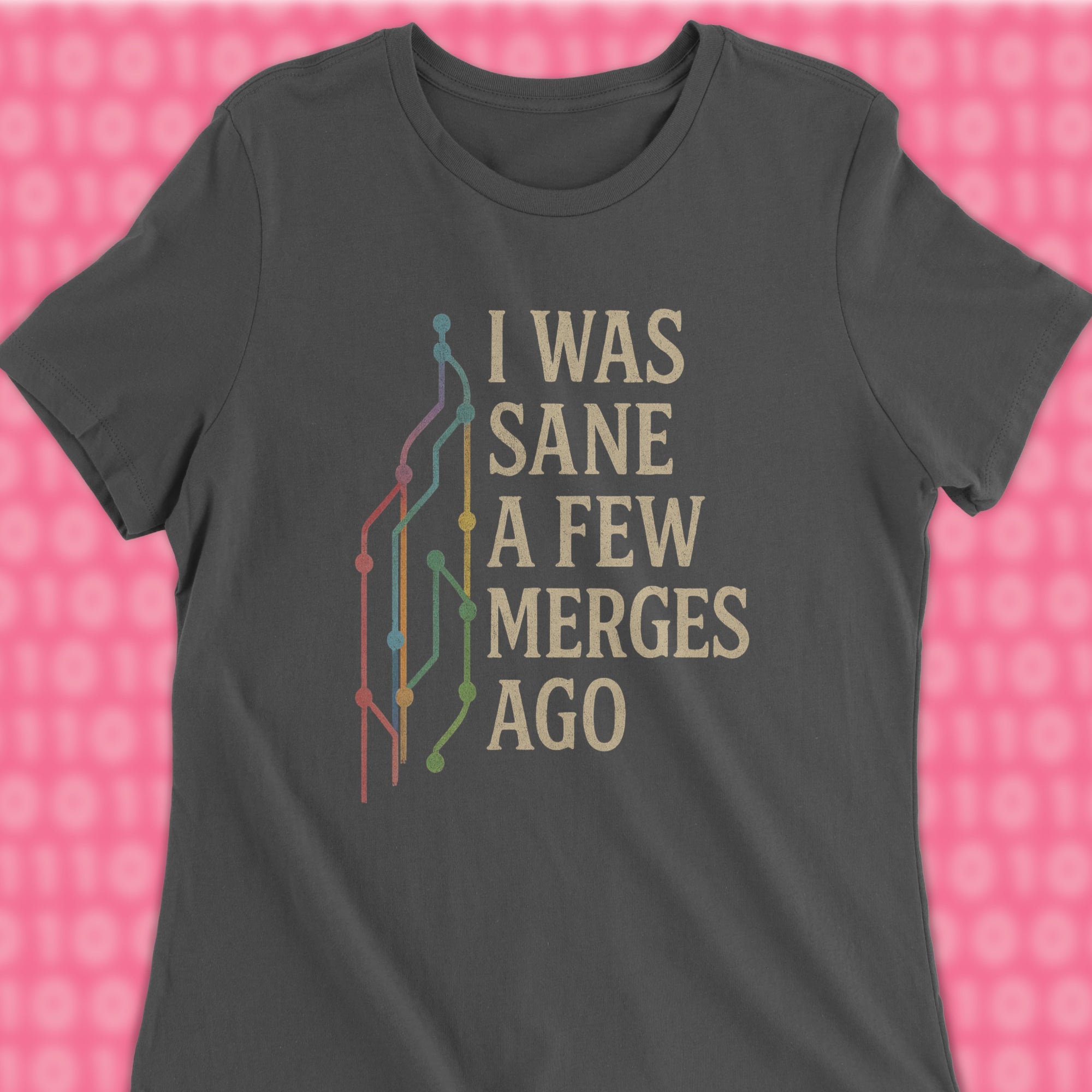i was sane a few merges ago woman shirt