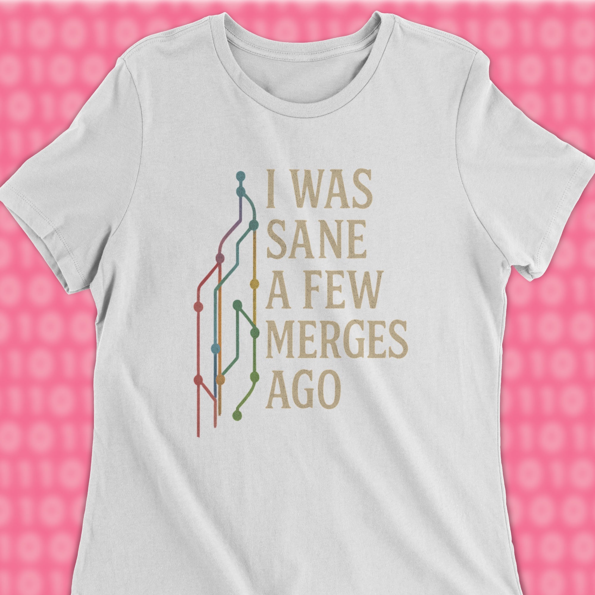 i was sane a few merges ago woman shirt