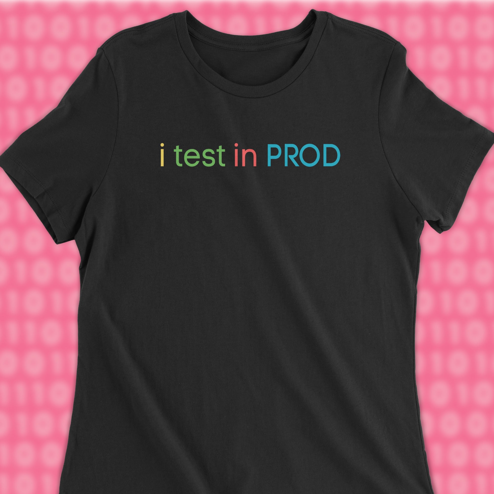 i test in prod woman shirt