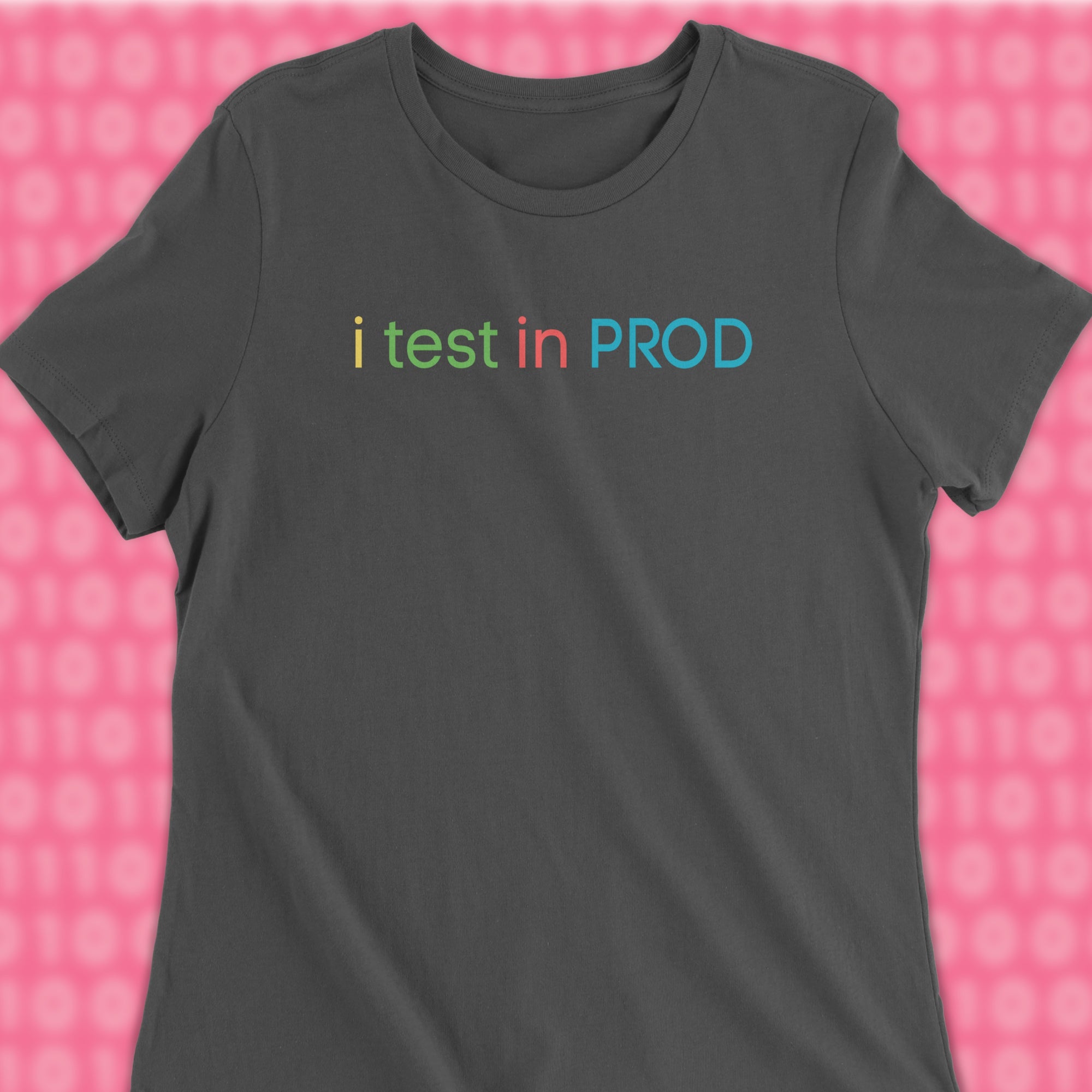 i test in prod woman shirt