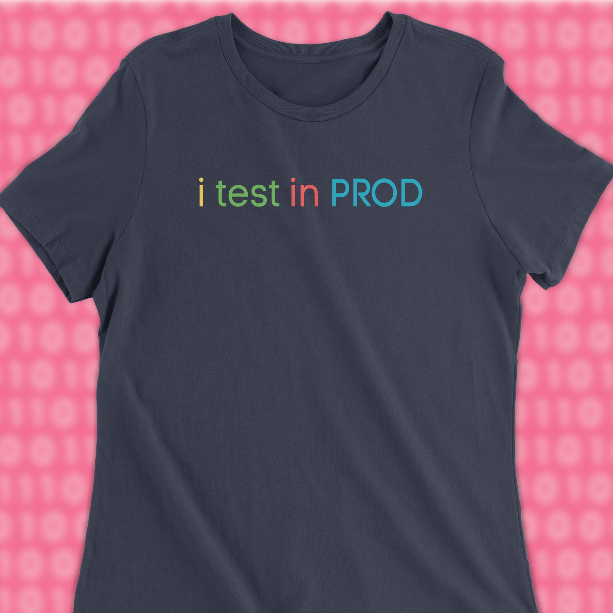 i test in prod woman shirt