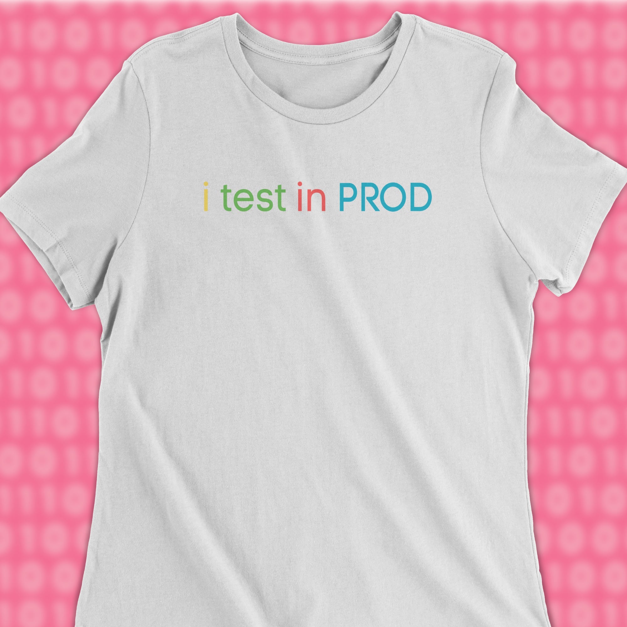 i test in prod woman shirt