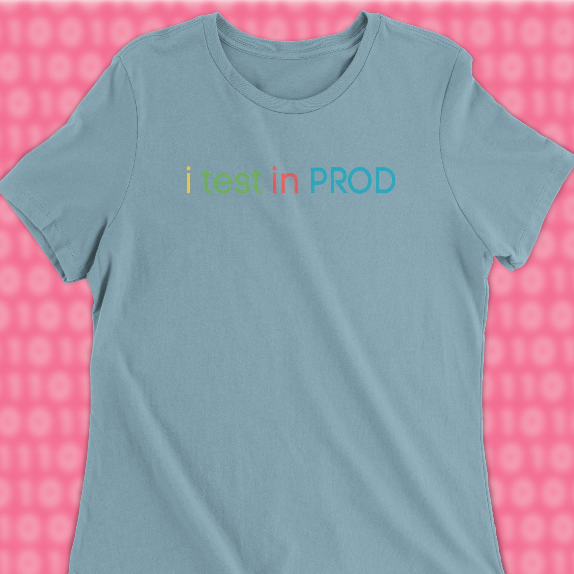 i test in prod woman shirt