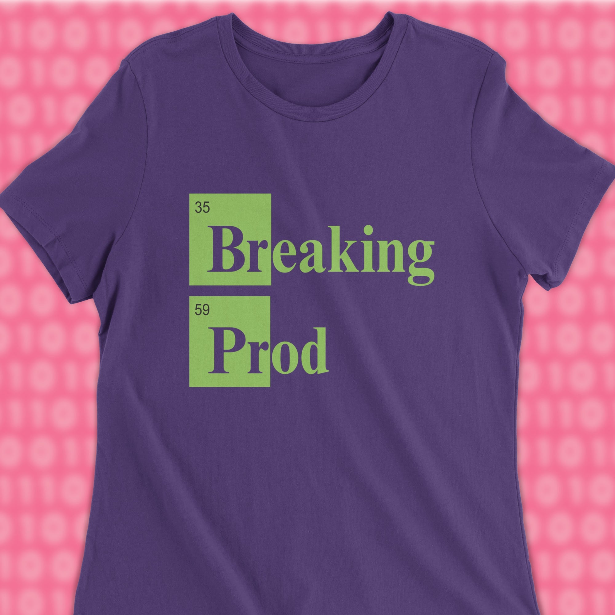 Breaking Prod woman shirt