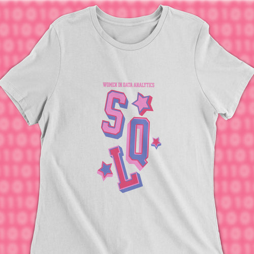 sql women in data analytics woman shirt