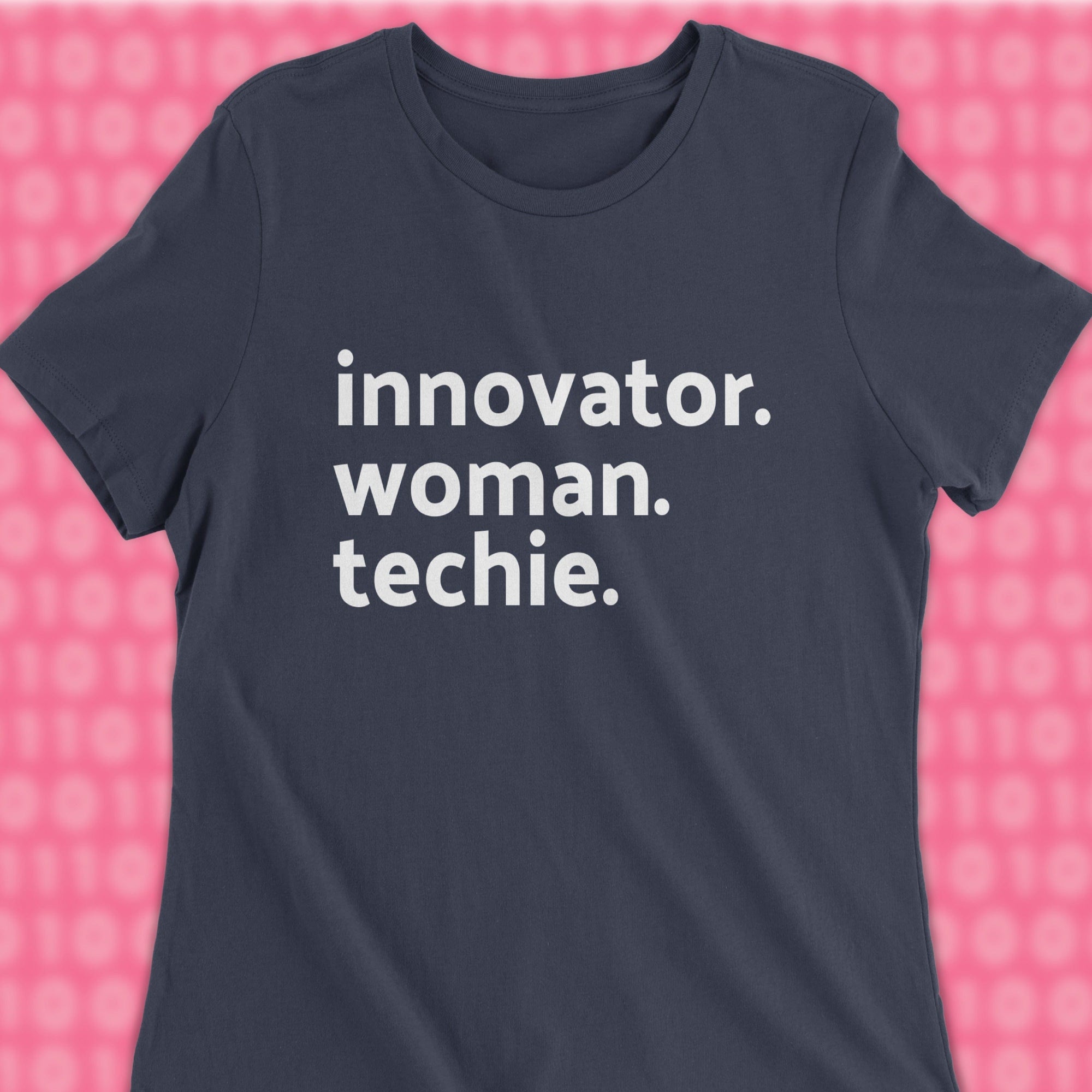 innovator woman techie woman shirt