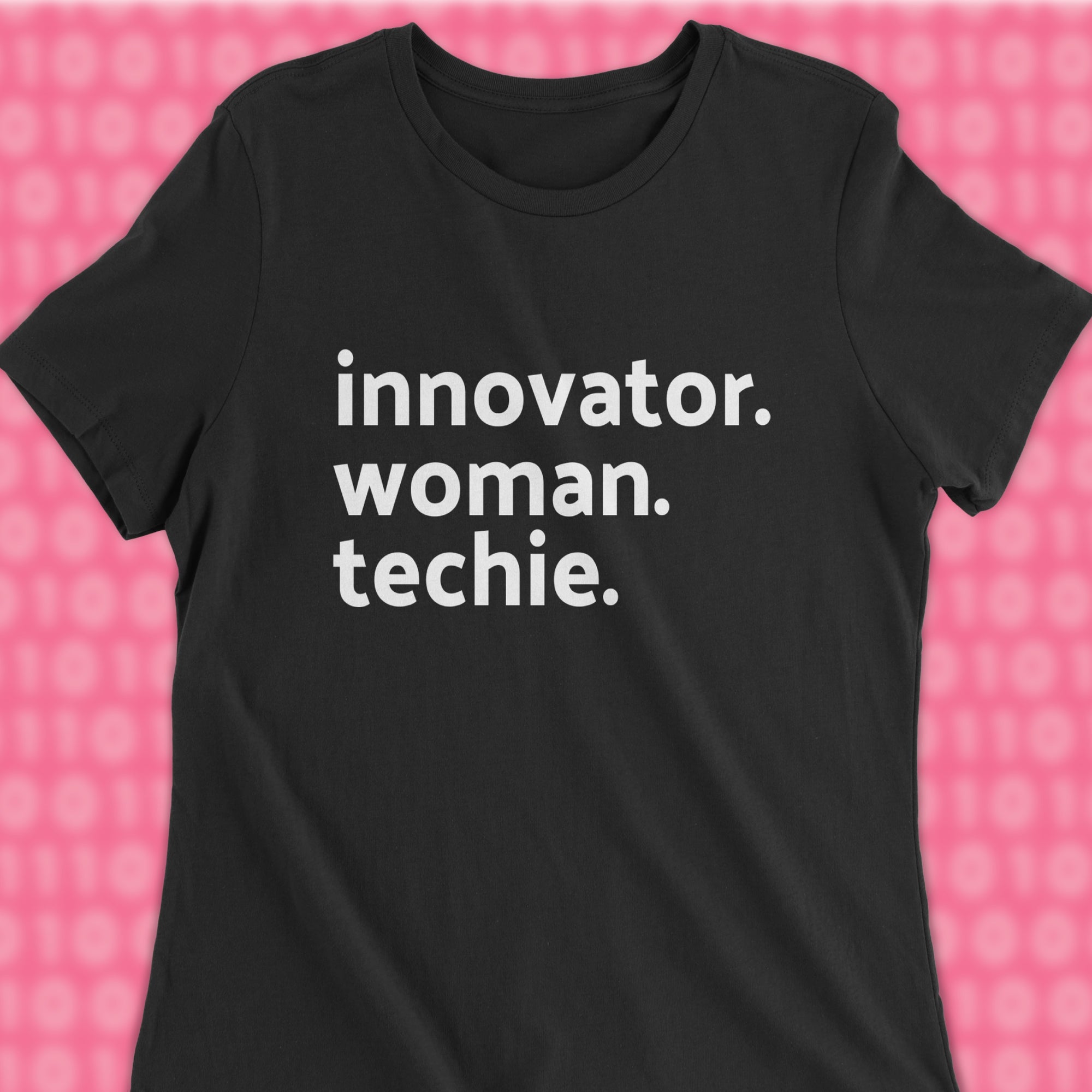 innovator woman techie woman shirt