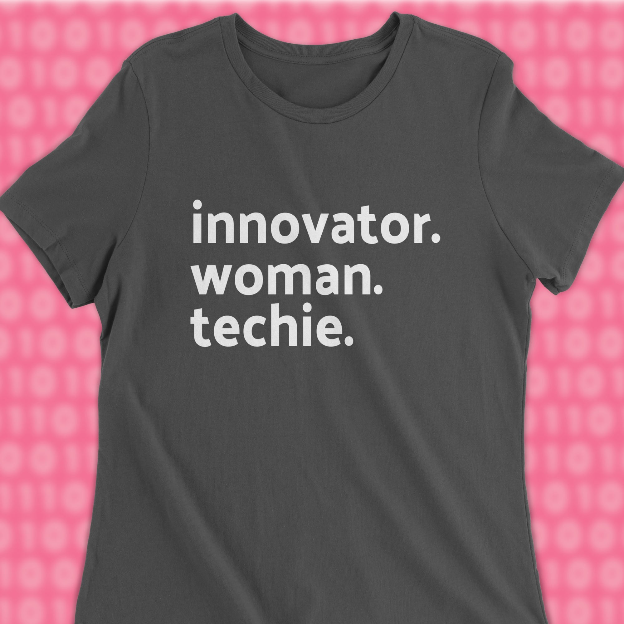 innovator woman techie woman shirt