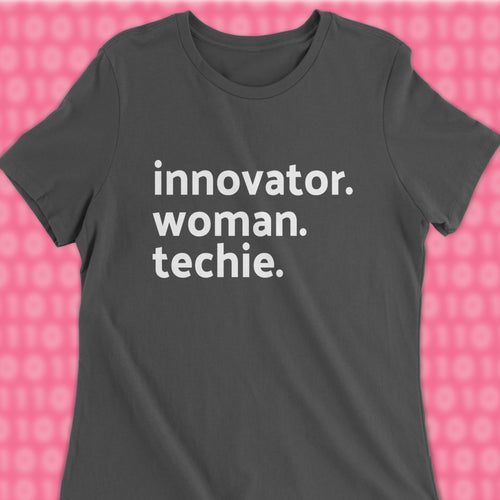 innovator woman techie woman shirt