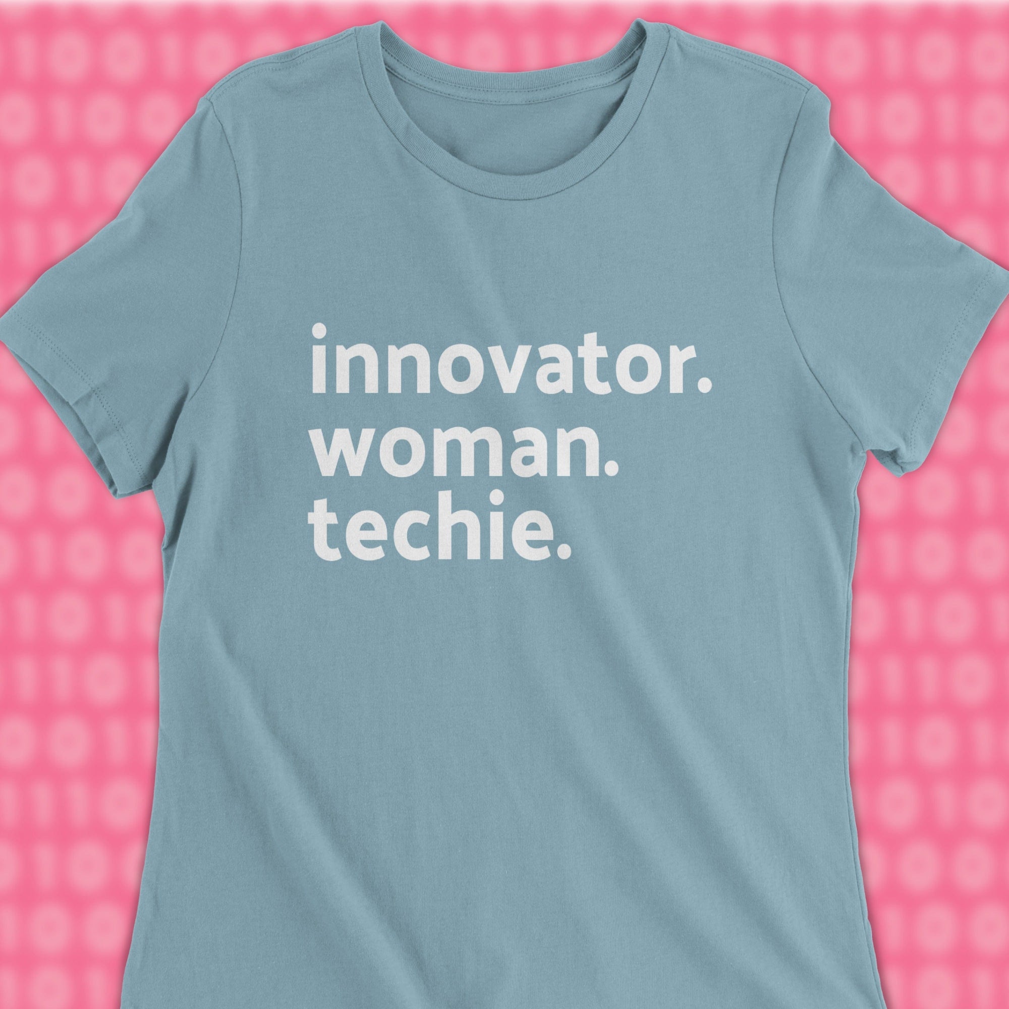 innovator woman techie woman shirt