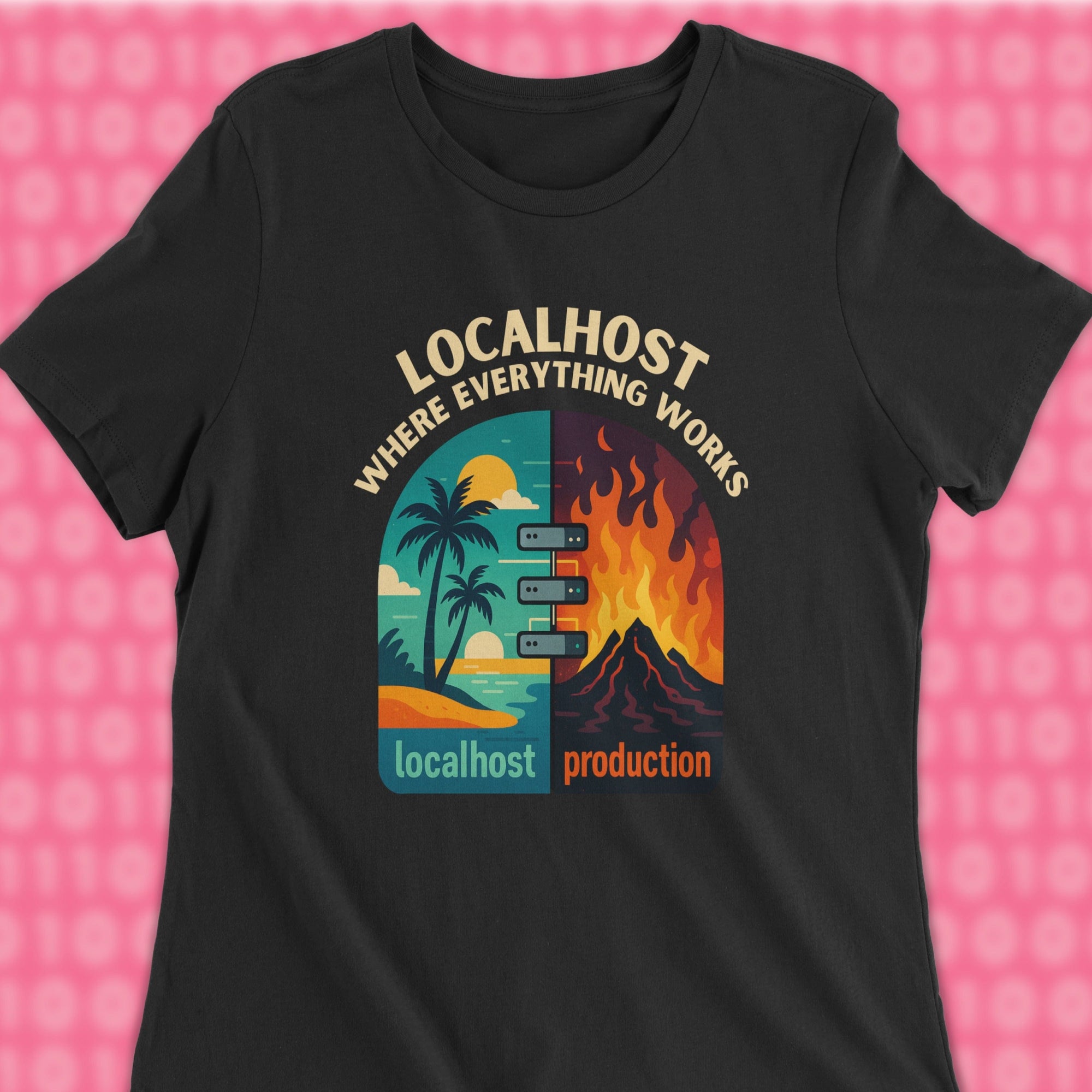 localhost where everything works woman shirt