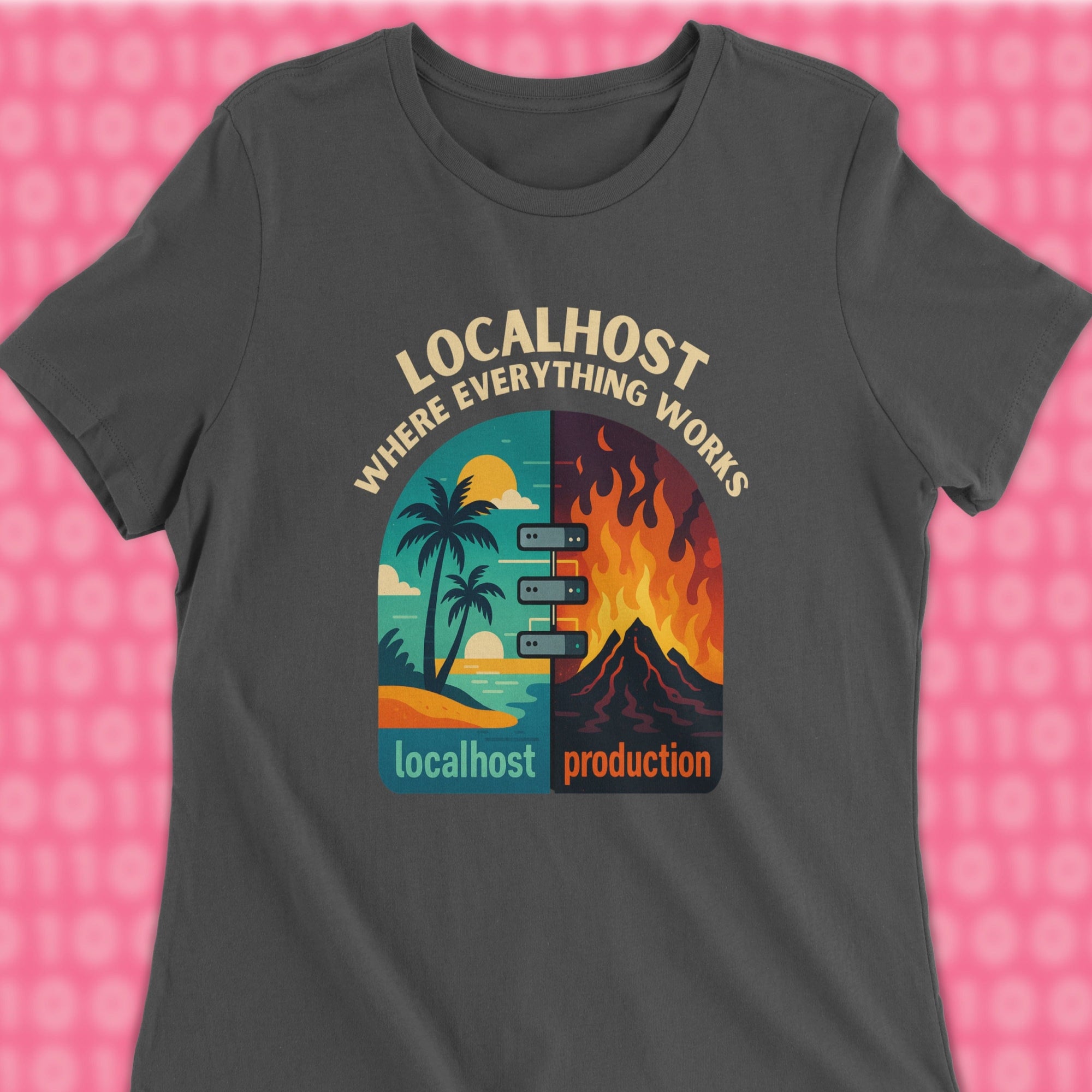 localhost where everything works woman shirt