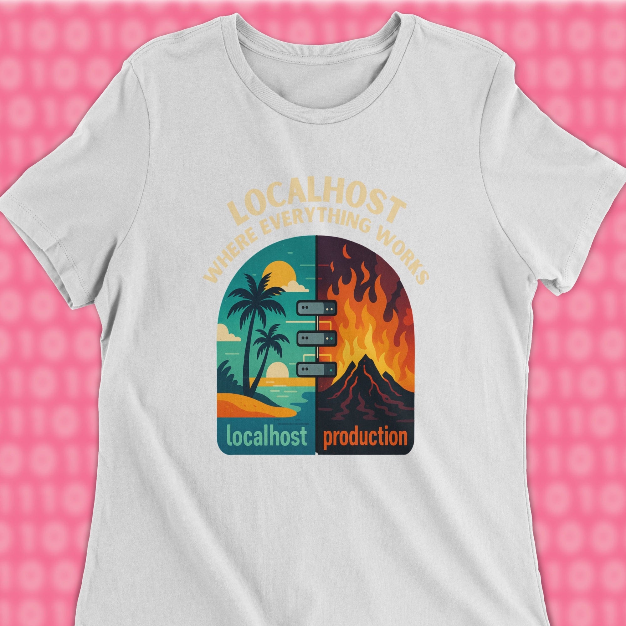 localhost where everything works woman shirt