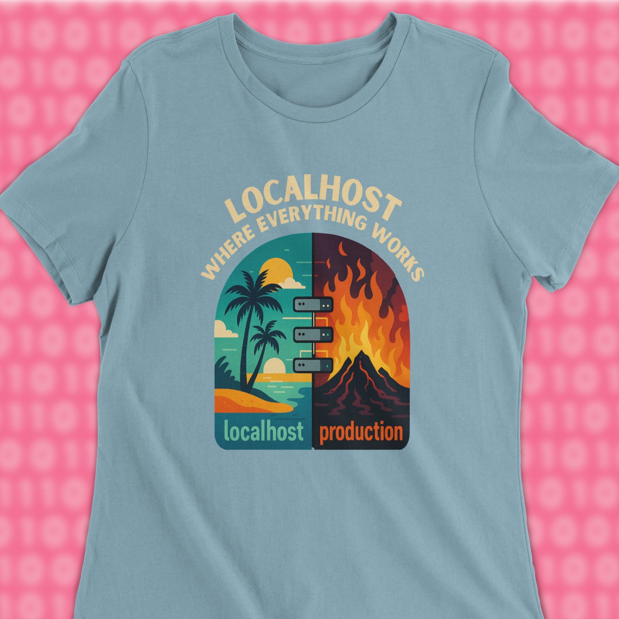 localhost where everything works woman shirt