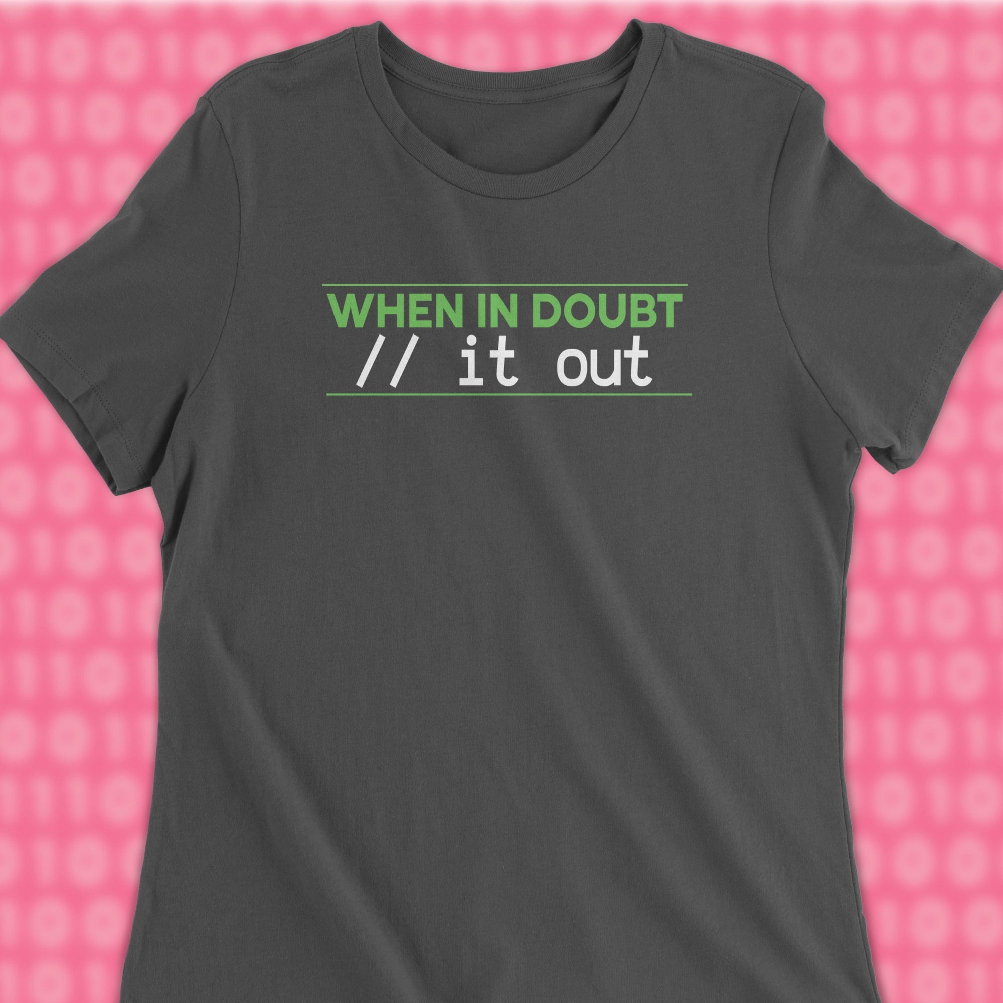 when in doubt comment it out woman shirt