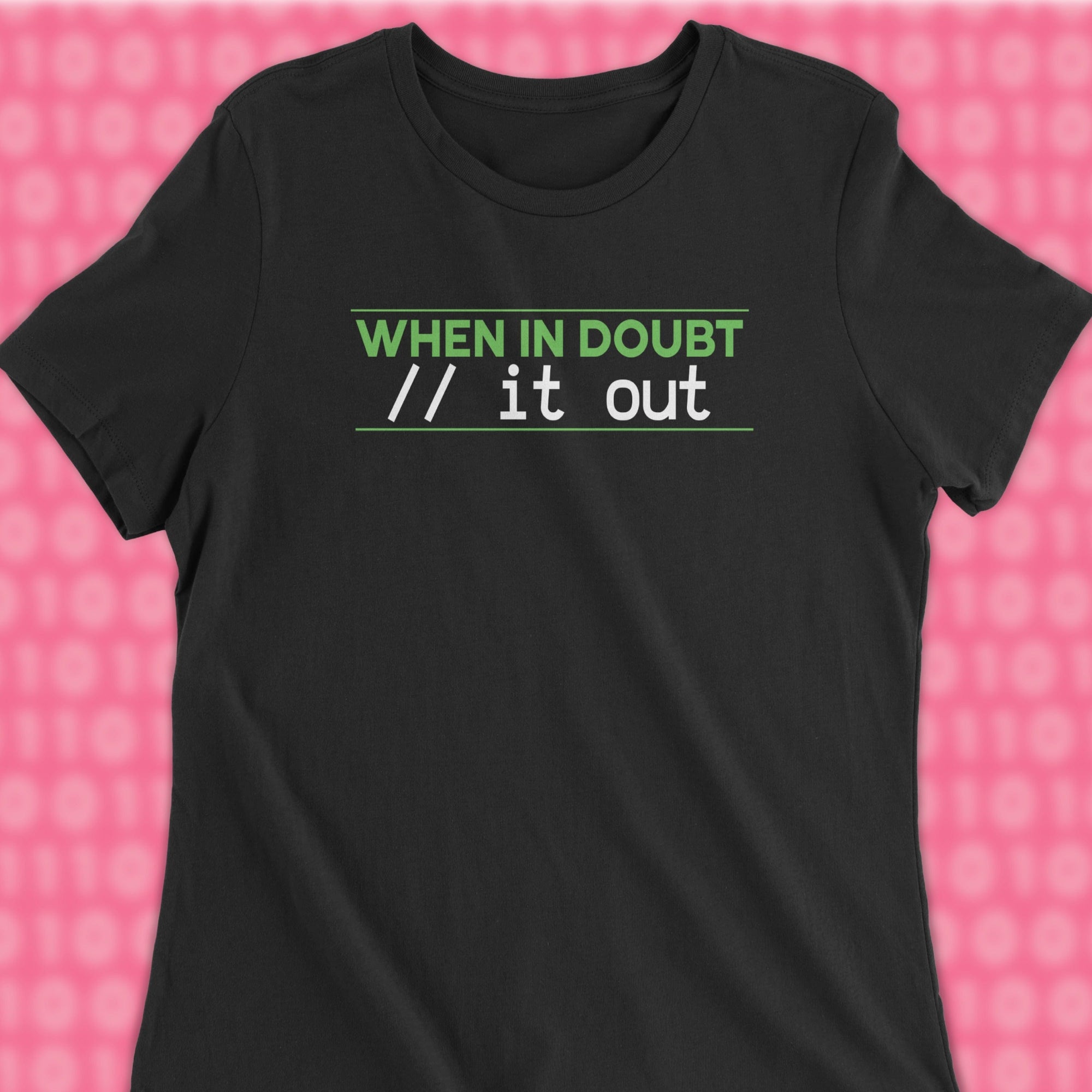 when in doubt comment it out woman shirt